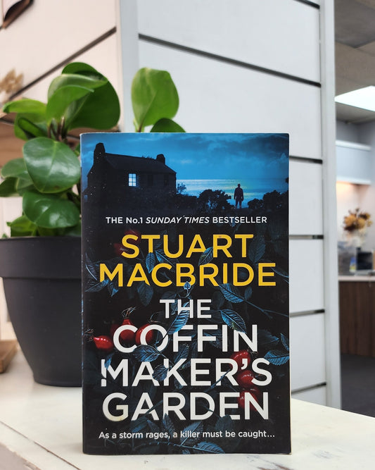 The Coffin Makers Garden by Stuart MacBride