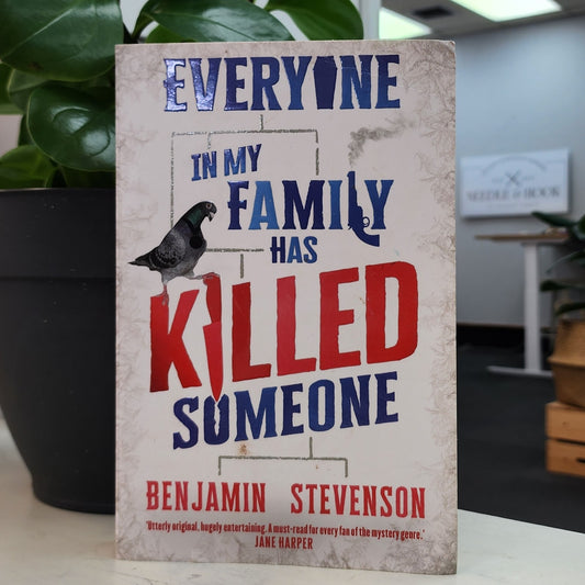 Everyone in My Family Has Killed Someone by Benjamin Stevenson